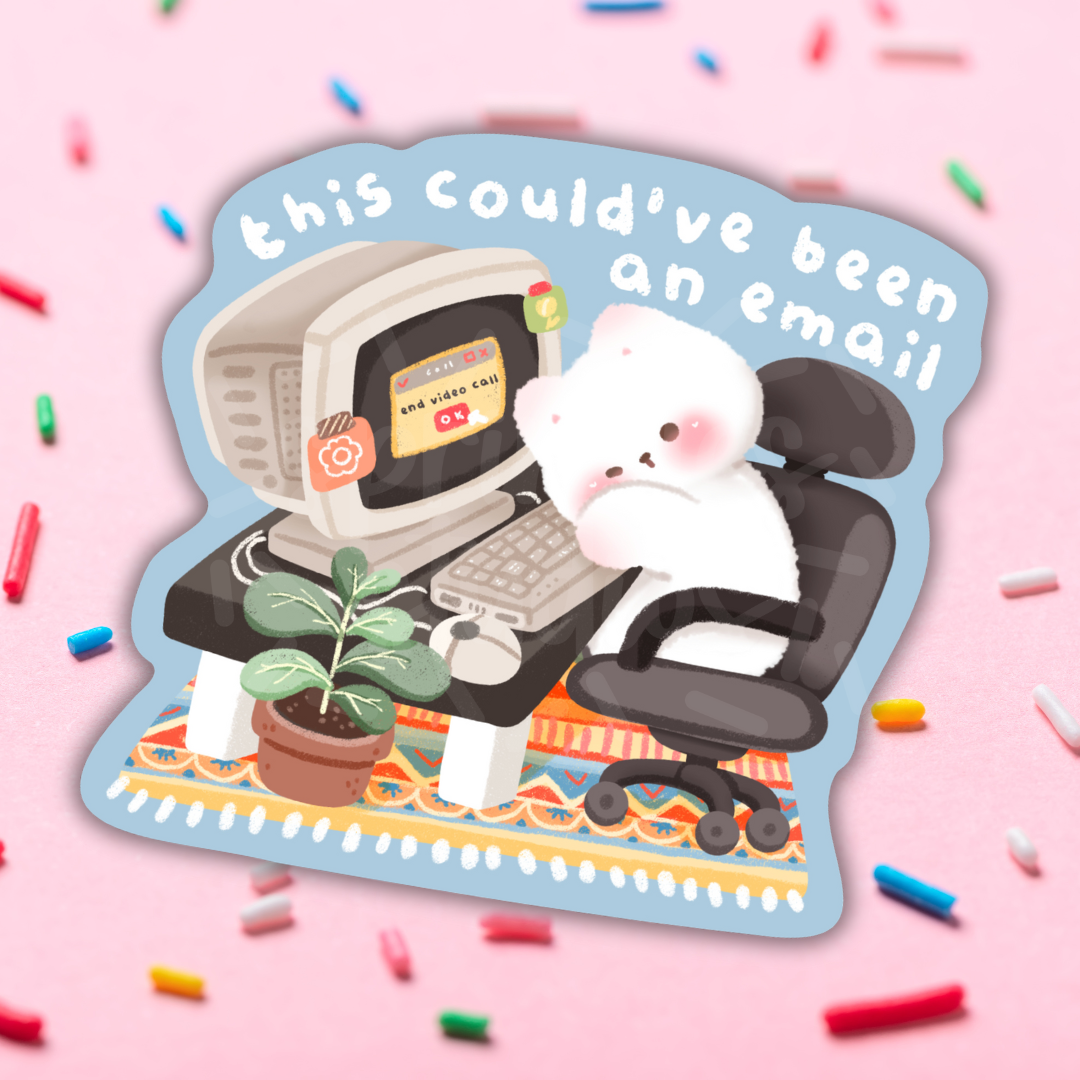 This Could Have Been An Email Vinyl Sticker