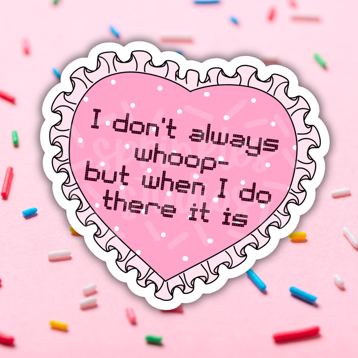 Whoop There It Is Vinyl Sticker