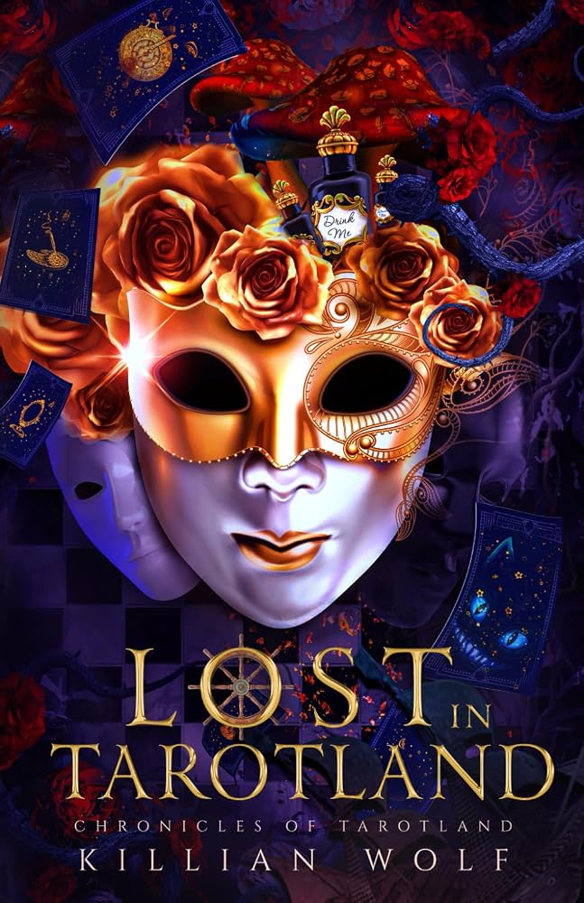 Lost In Tarotland: A Dark Alice In Wonderland Retelling (Chronicles Of Tarotland) cover image