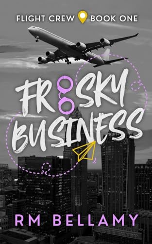 Frisky Business: A Flight Crew Novella cover image