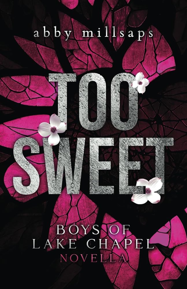 Too Sweet: A Boys of Lake Chapel Novella cover image