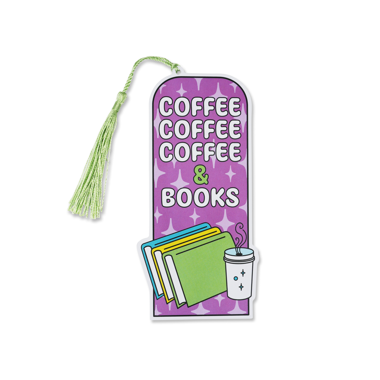 Punchkins - “Coffee, Coffee, Coffee, & Books” Bookmark