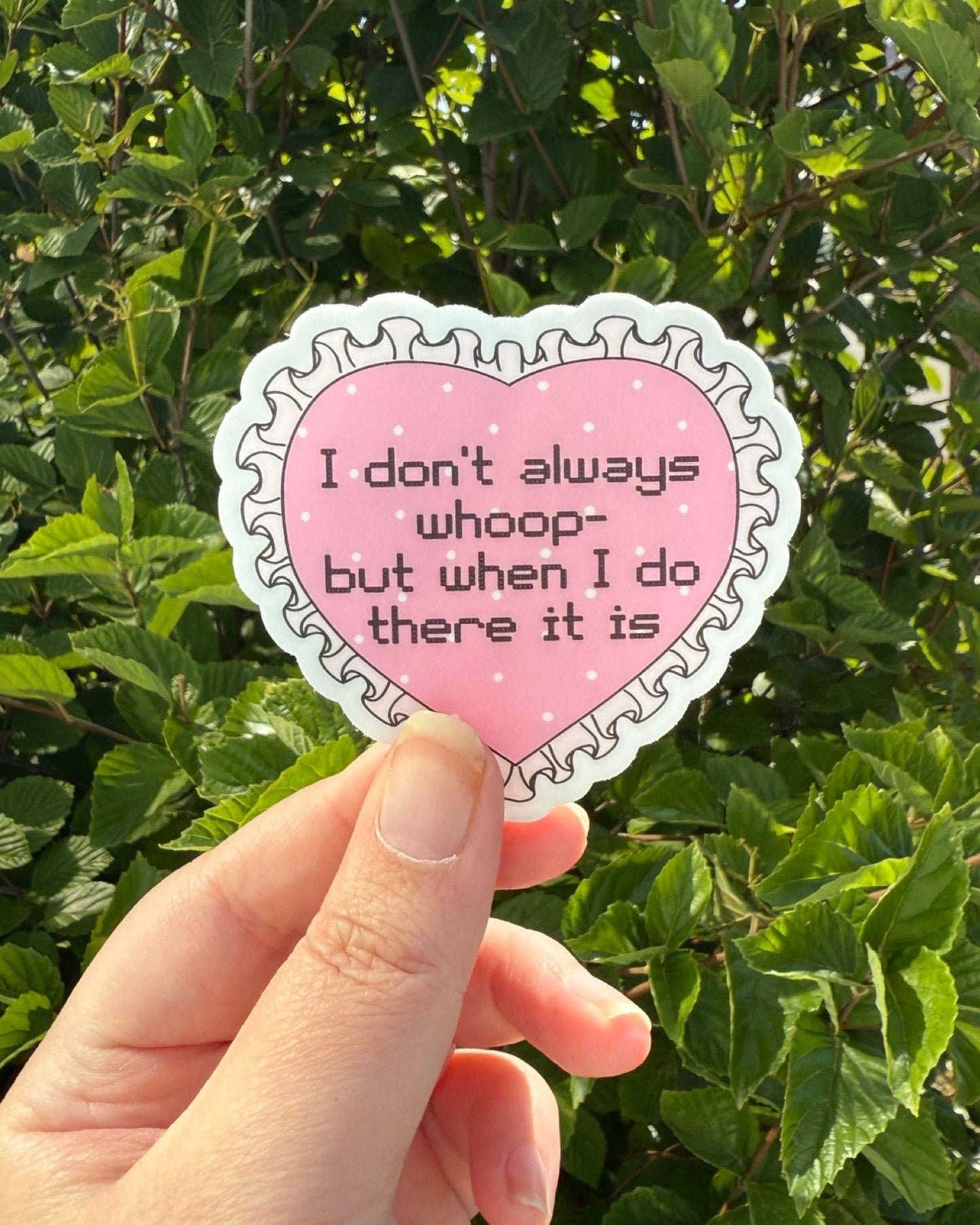 Whoop There It Is Vinyl Sticker