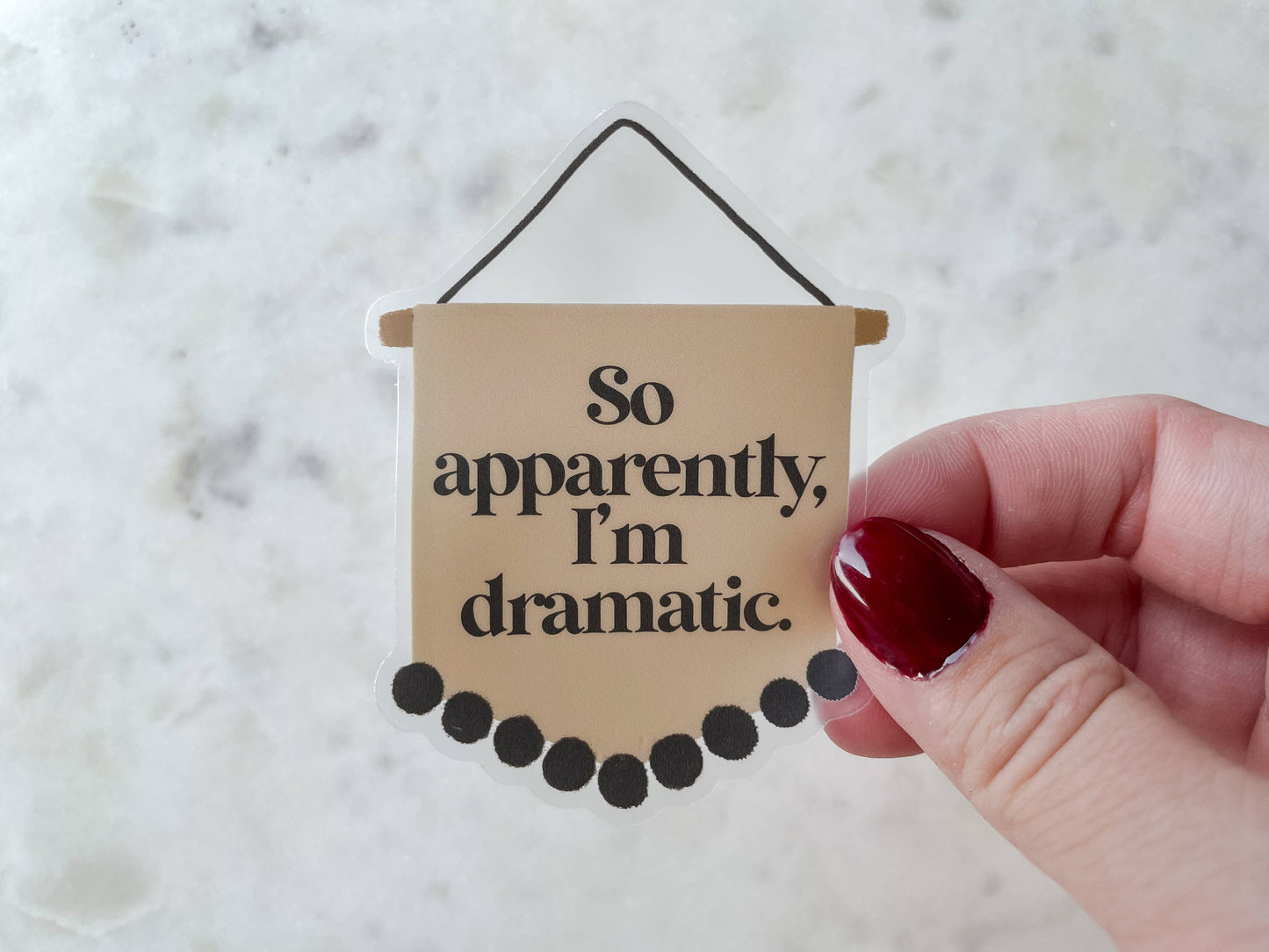 So Apparently I'm Dramatic Waterproof Pennant Banner Sticker