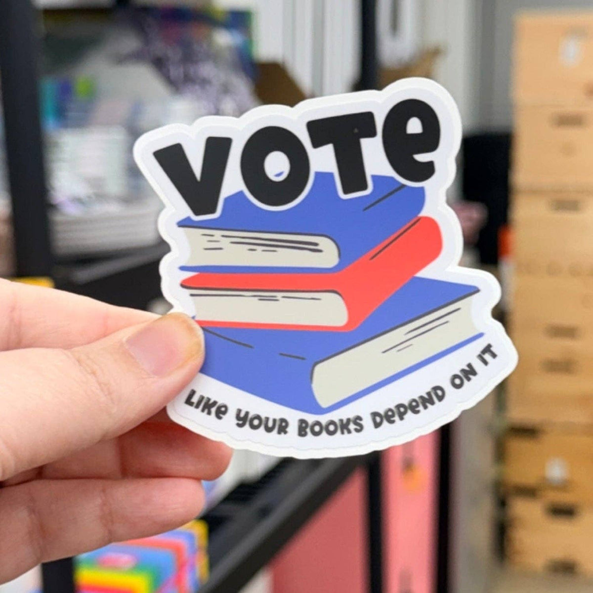 Sprinkles Studios - Vote Like Your Books Depend On It Vinyl Sticker