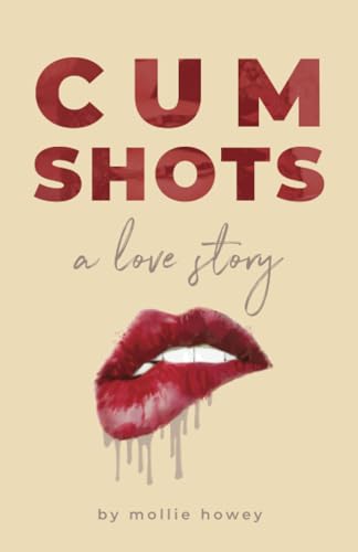 Cum Shots: a love story cover image
