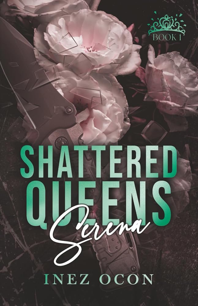 Shattered Queens Series: Serena cover image