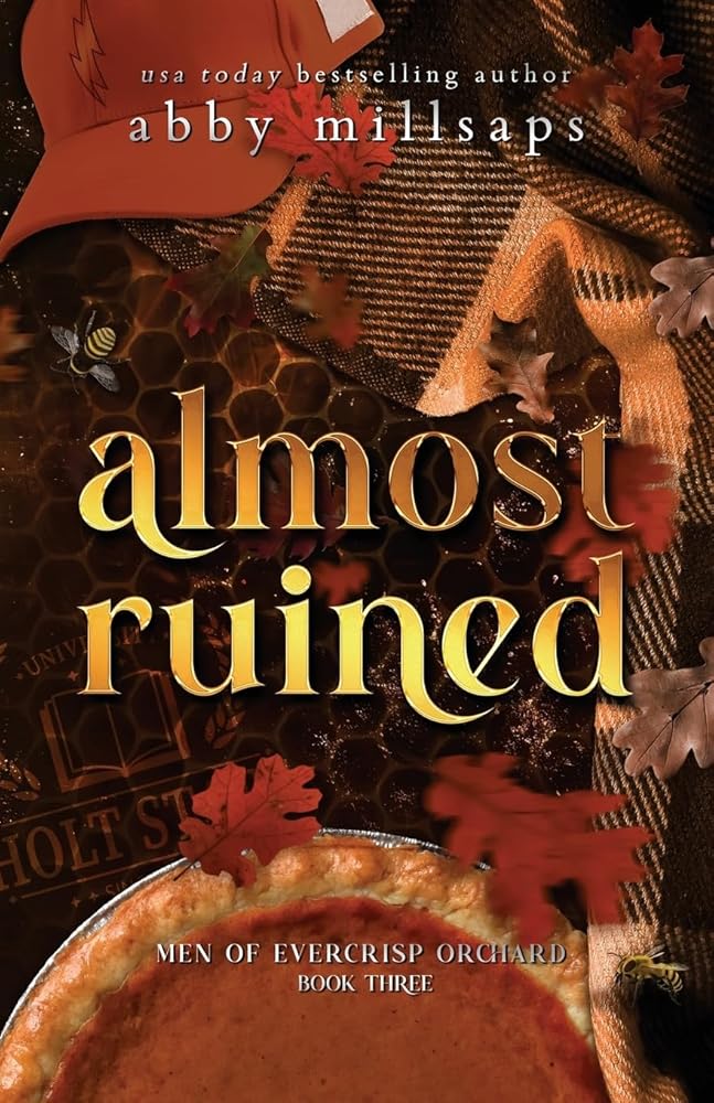 Almost Ruined (Men of Evercrisp Orchard) cover image