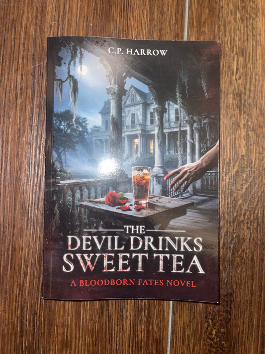 The Devil Drinks Sweet Tea