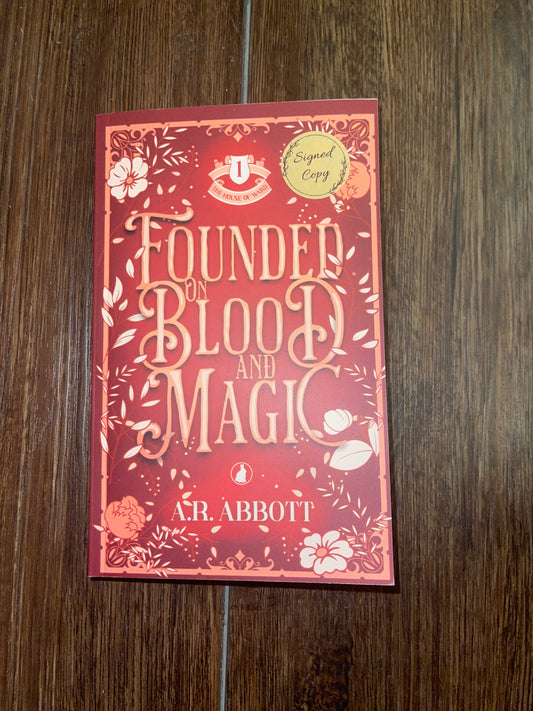 Founded on Blood and Magic