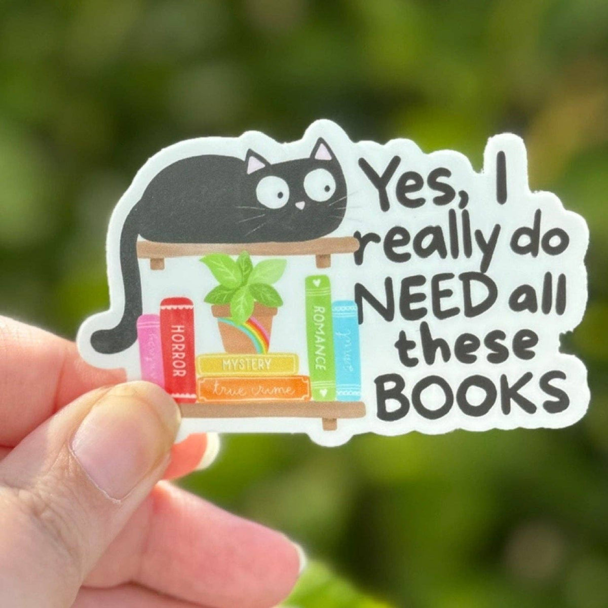 Sprinkles Studios - I Need All These Books Vinyl Sticker